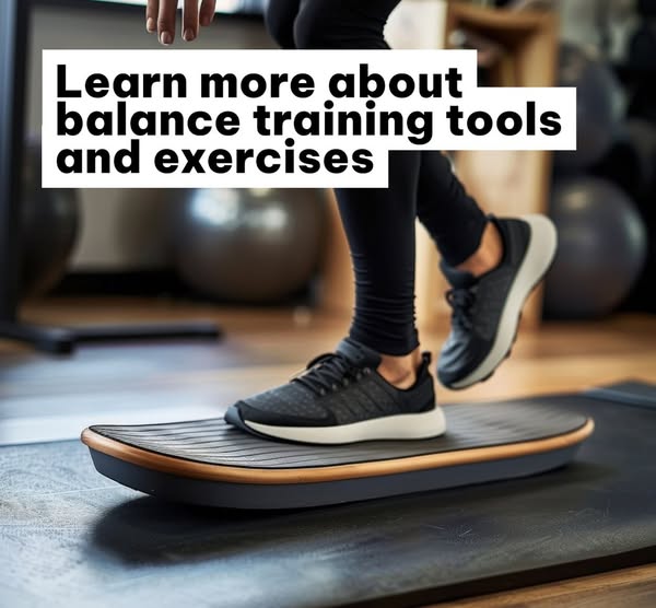 Learn more about balance training tools and exercises