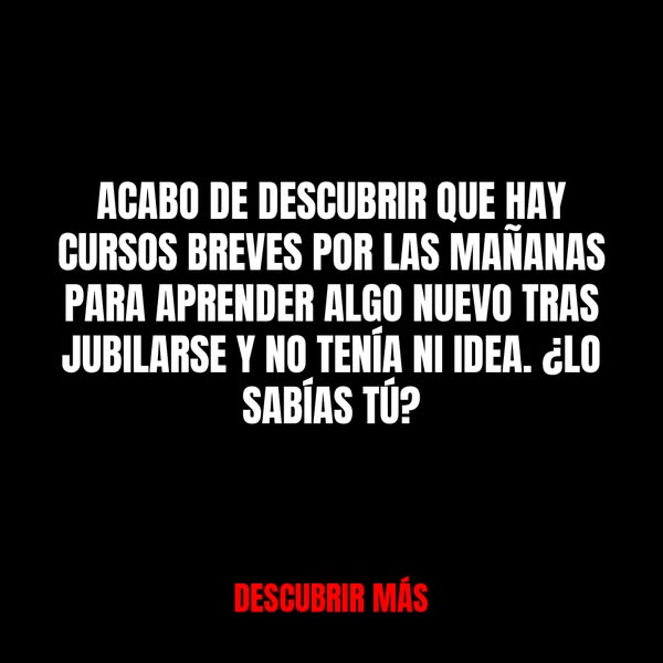Cursos Breves Matutinos para Jubilados