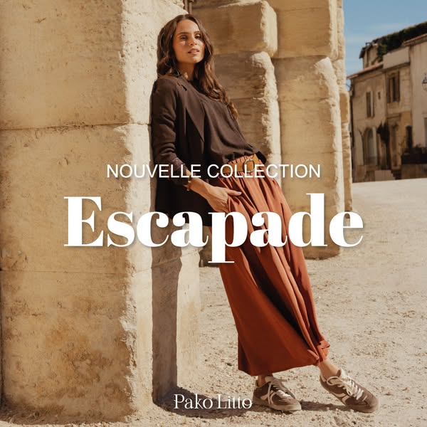 Nouvelle Collection : Escapade