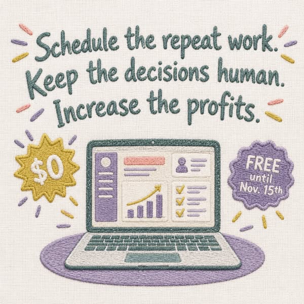 Put Your Repeating Work on a Schedule