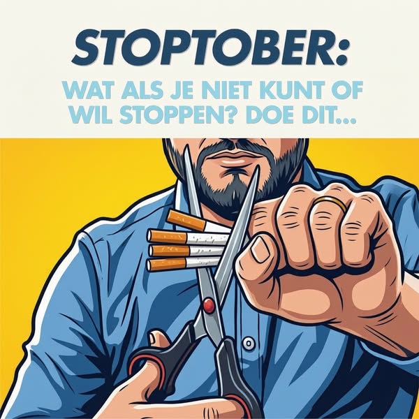 Stoptober. Wat als het mislukt? Of je niet wil stoppen?