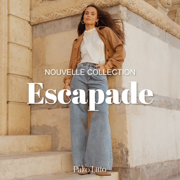 Nouvelle Collection : Escapade
