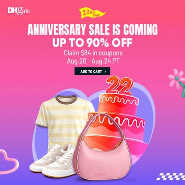 DHgate 22nd Anniversary Sale 2026 | Up to 90% Off Sitewide Deals
