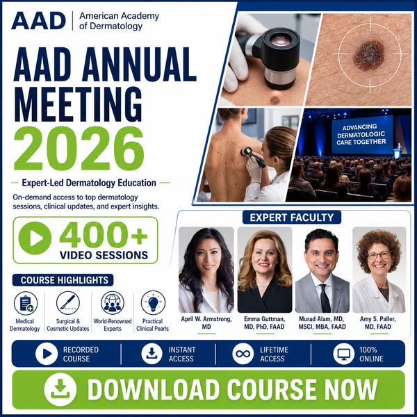 AAD Annual Meeting 2026 — Full Dermatology Update
