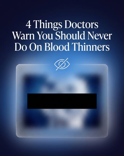 Doctors Warn: Avoid These 4 Blood Thinner Mistakes