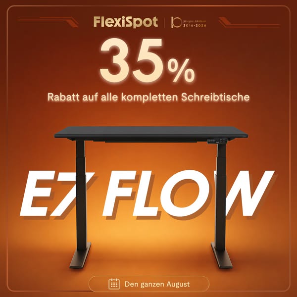 10 Jahre FlexiSpot. Unser Geschenk an dich: –35 %.