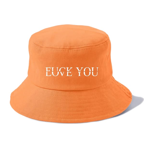 Fuck Love You White - Bucket Hat