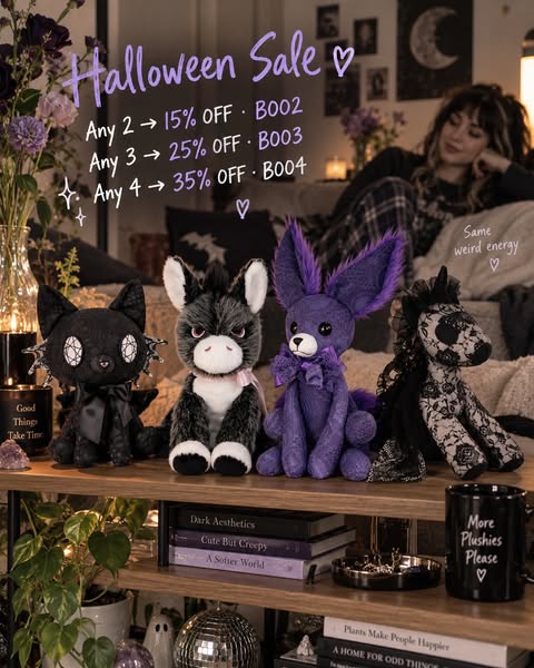Halloween Sale is on Any 2 15% off · BOO2
Any 3 25% off · BOO3
Any 4 35% off · BOO4