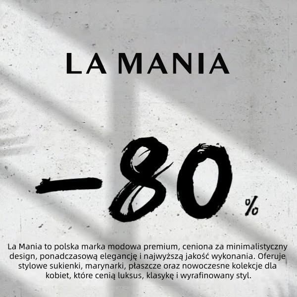 La Mania Tylko dziś -80%