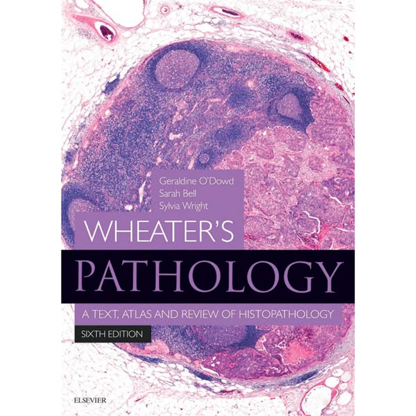 Wheater’s Basic Pathology: A Text, Atlas and Review of Histopathology, 5th Edition