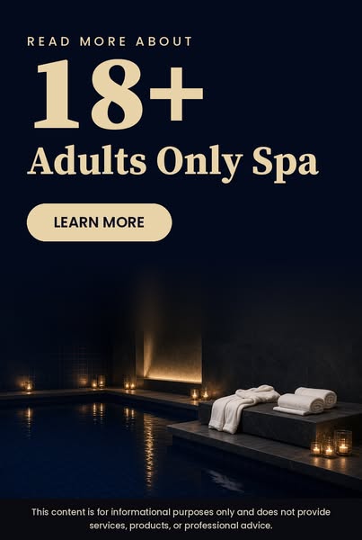 Adults Only Spa Experiences: Guide for Luxury, Relaxation, and Wellness