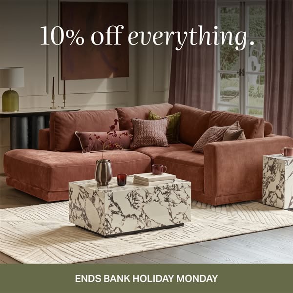 10% off everything. Ends bank holiday Monday.