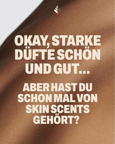 Finde hier deinen Skin Scent!