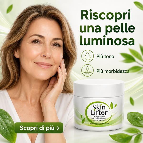 Dì addio alla pelle spenta con Skin Lifter!