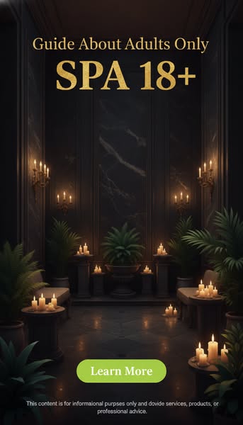 Adults Only Spa Experiences: Guide for Luxury, Relaxation, and Wellness