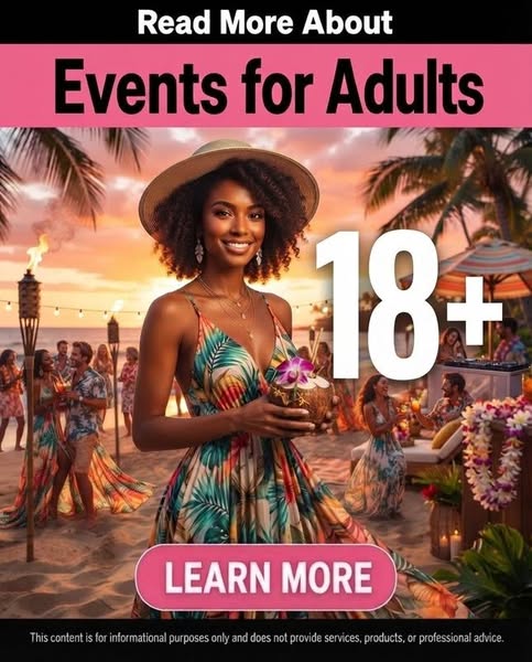 What To Know About Event for Adults 18+