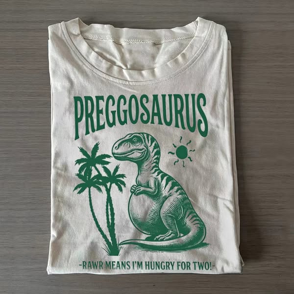 Preggosaurus Rawr Means I'M Hungry For Two Shirt
