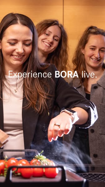 Experience BORA live