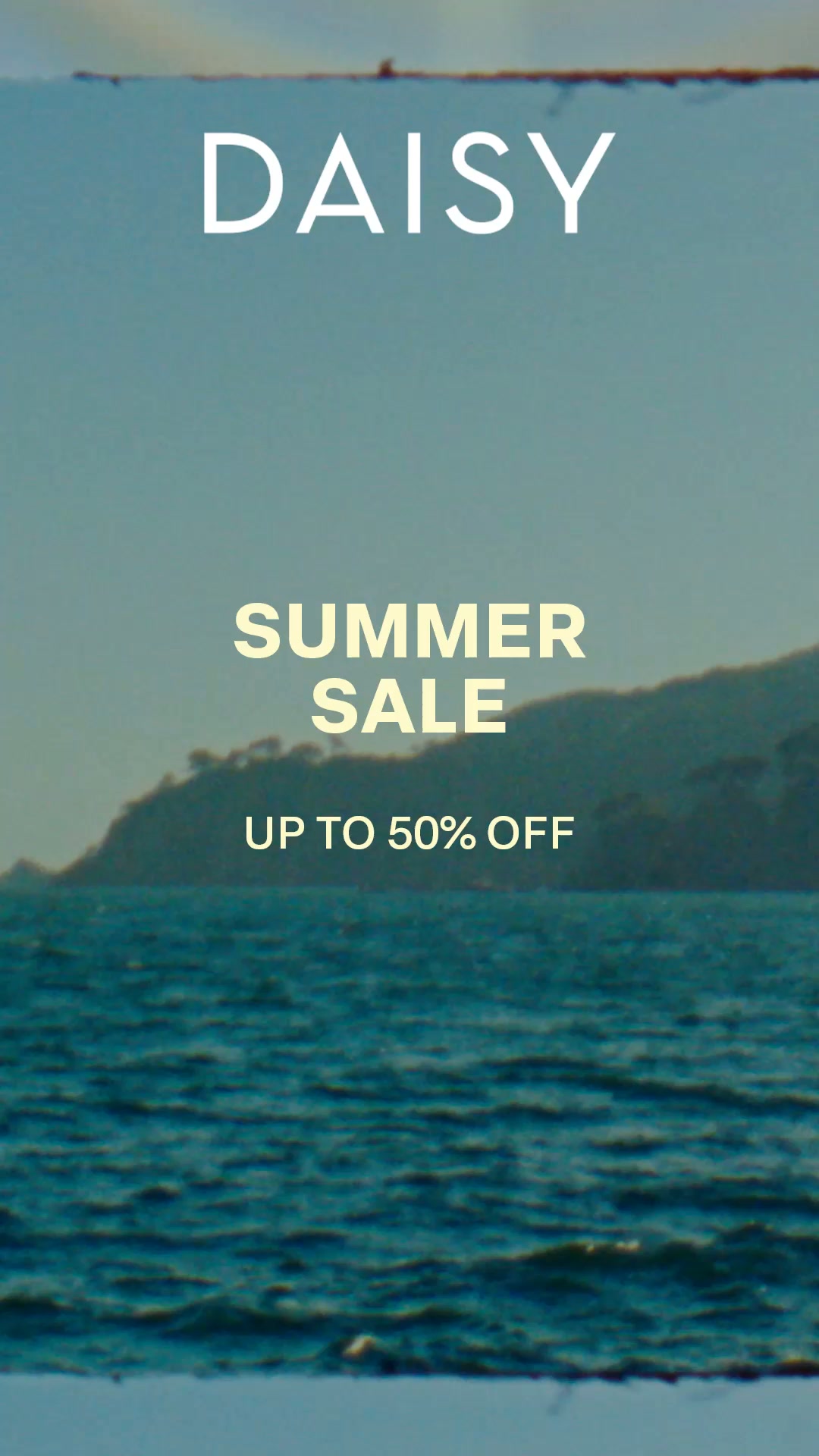 The Daisy Summer Sale is here.