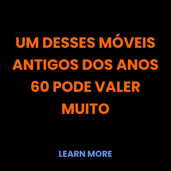 Valorização de Móveis dos Anos 60