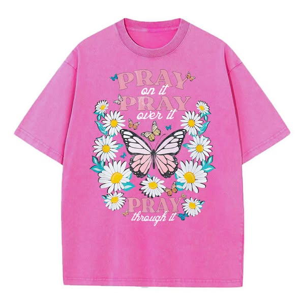 Pray On It Pray Over It Pray Through It Christian Washed T-Shirt