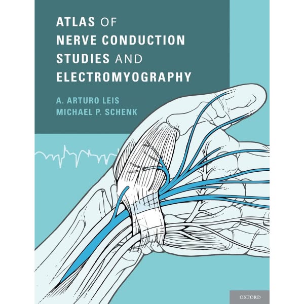 Atlas of Nerve Conduction Studies and Electromyography – Orthafy