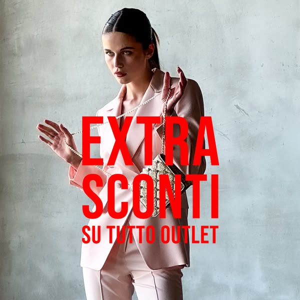 EXTRA -20% OUTLET: Inverno & Estate!