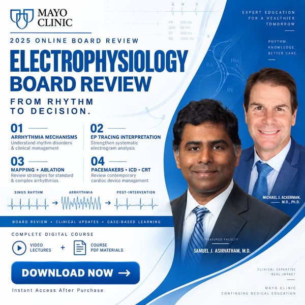 Mayo Clinic Electrophysiology Online Board Review 2025