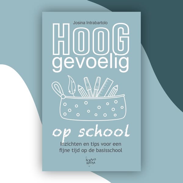 Hooggevoelig op school