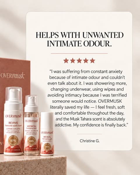 Intimate Odour? OVERMUSK It.