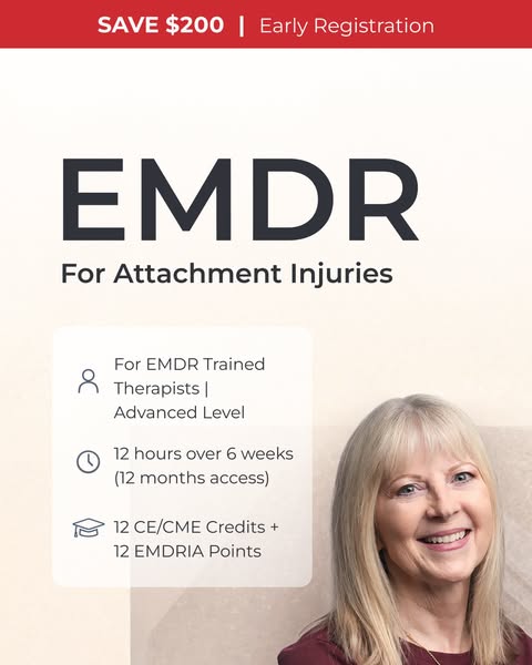 Save $200 | EMDR for Attachment Injuries