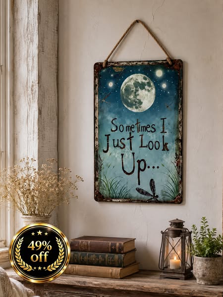 Retro Night Sky Metal Sign – “Sometimes I just look up…” Inspirational Wall Decor