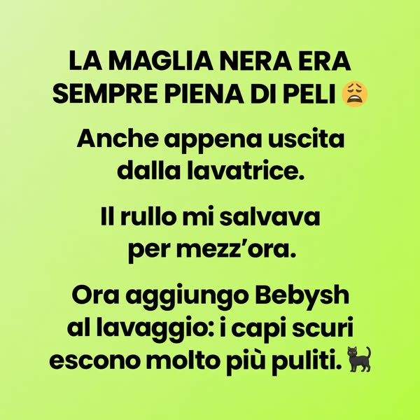 Agisce sui peli già in lavatrice
