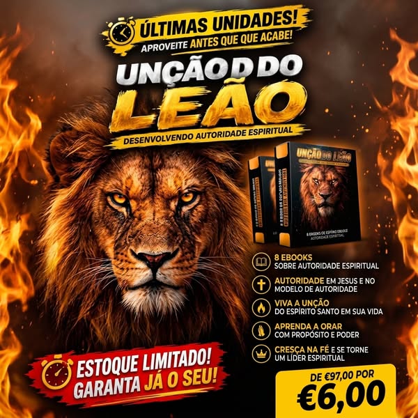 Unção do Leão por apenas €6,00 — Últimas oportunidades!