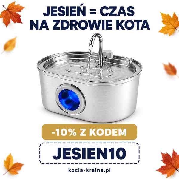 10% z kodem JESIEN10 Twój kot zasługuje na lepszą wodę