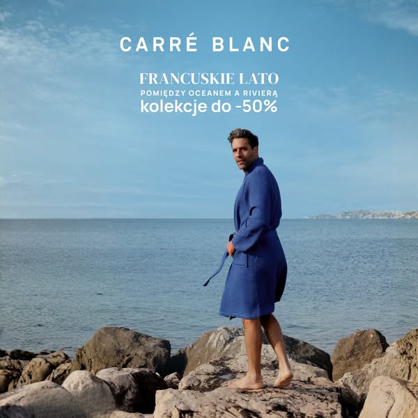 Lato w Carré Blanc. Rabaty do -50%