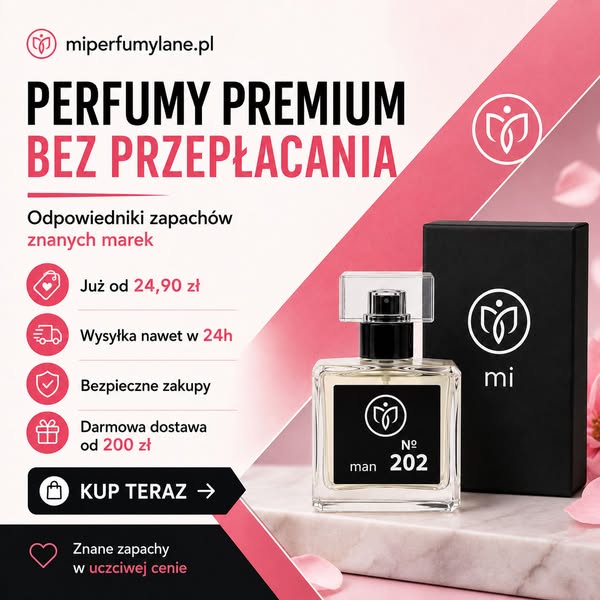Zapach ponad standard — dla wymagających