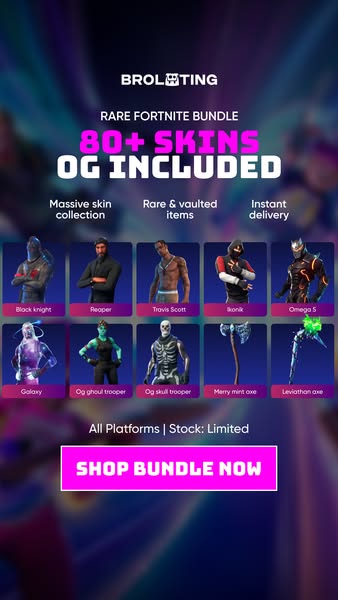 Fortnite - BroLooting - Your Trusted Marketplace for Digital Gaming