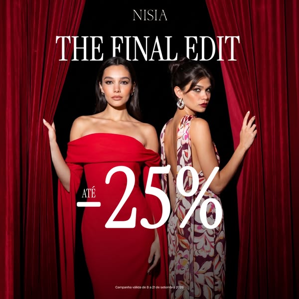 THE FINAL EDIT · ATÉ 25% DE DESCONTO