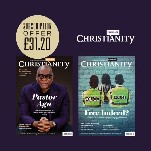Subscribe to Premier Christianity Digital Magazine for inspiring interviews, Christian news, exclusive commentary and thought-provoking arti