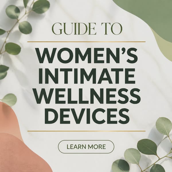 Intimate Women's Products 2026 - Learn More About It