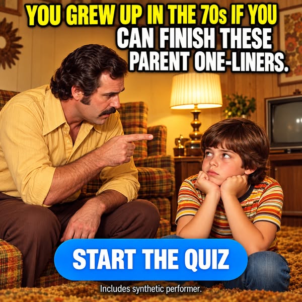 Remember These Classic ’70s Parent Sayings?