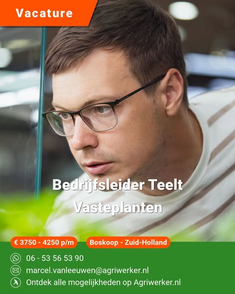 Bedrijfsleider Teelt Vasteplanten | Agriwerker.nl