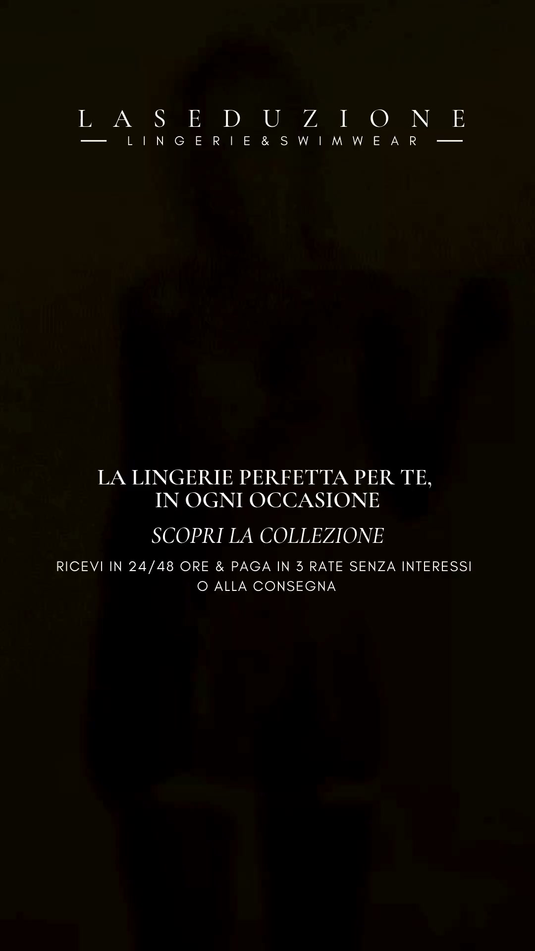 Seducente, raffinata, irresistibile. Scopri la lingerie che accende ogni momento.