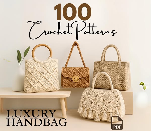 100-in-1 Luxury Crochet Handbag Pattern Collection – Craft in Style!