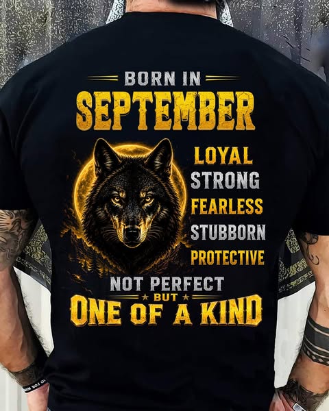 SEPTEMBER GUY - NOT PERFECT BUT ONE OF A KIND - T SHIRT FOR STRONGMAN