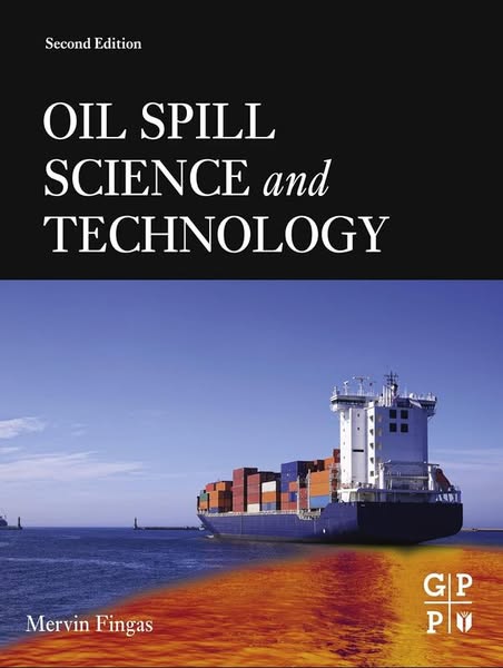 Oil Spill Science and Technology - 2nd Edition