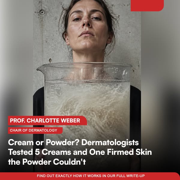 Cream or Powder? Dermatologists Tested 5 Creams and One Firmed Skin the Powder Couldn't