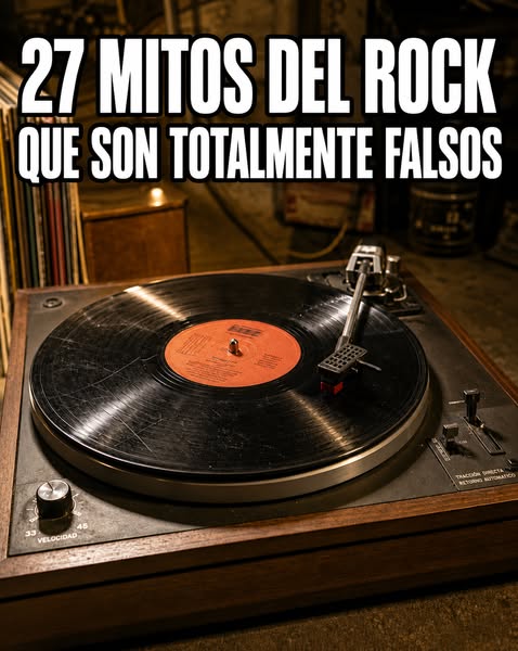 27 mitos del rock que siempre creíste que eran verdad