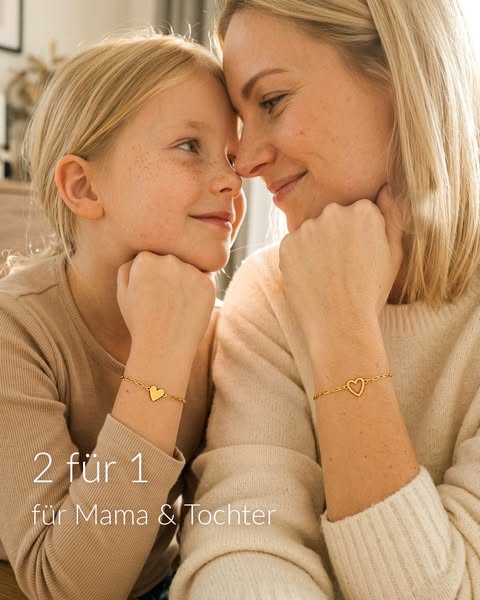 Mutter & Tochter. Für immer verbunden.